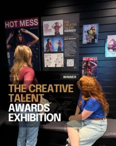 Celebrating The Next Generation: Our Creative Talent Awards Exhibition